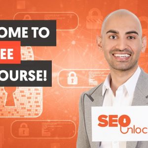 Welcome to the SEO Unlocked! Free SEO Course with Neil Patel | SEO Training