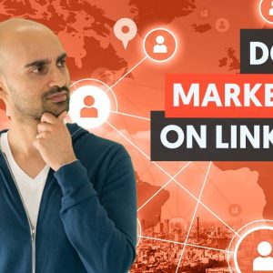 Marketing On LinkedIn - Module 2 - Lesson 2 - LinkedIn Unlocked